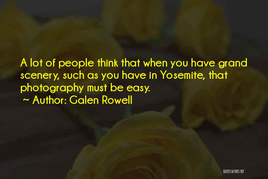 Galen Rowell Quotes 396818