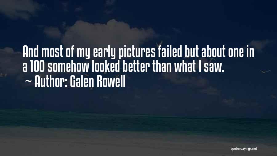 Galen Rowell Quotes 425803