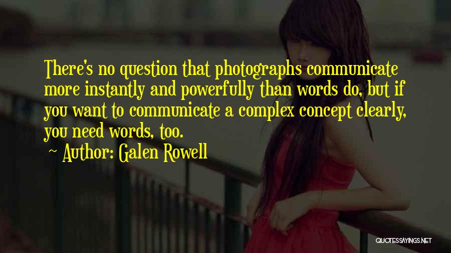 Galen Rowell Quotes 621416