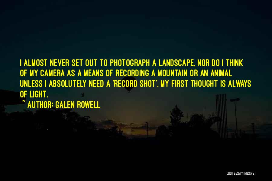 Galen Rowell Quotes 804090