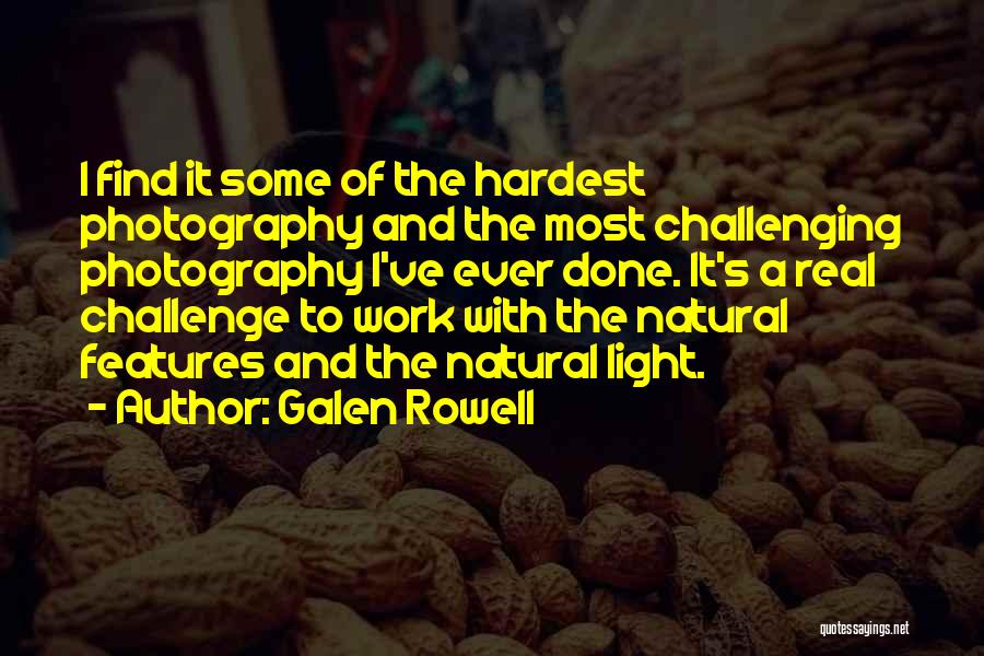 Galen Rowell Quotes 826802