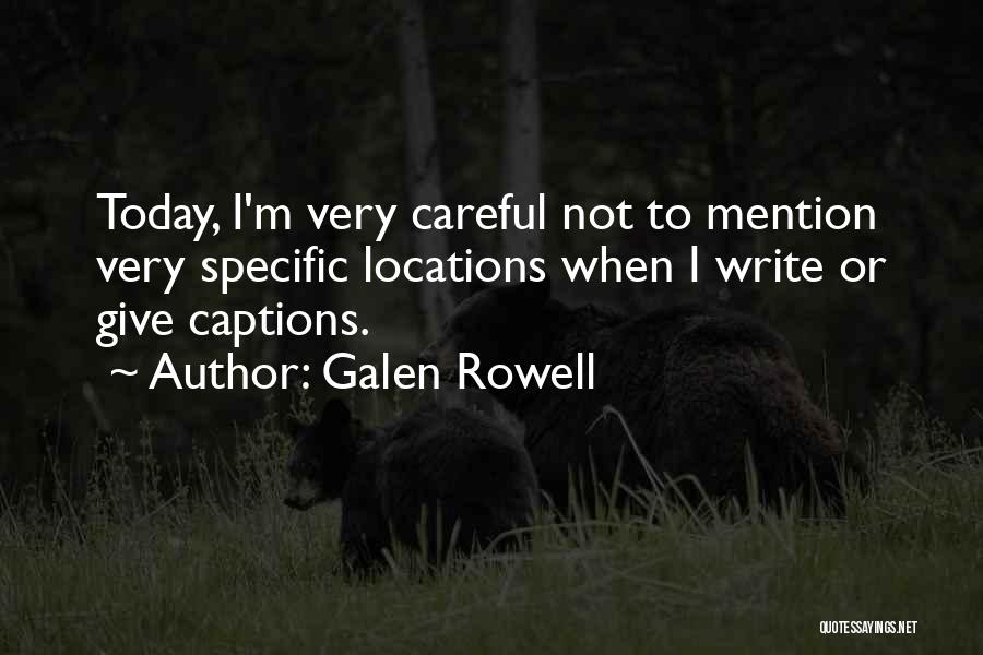 Galen Rowell Quotes 837061