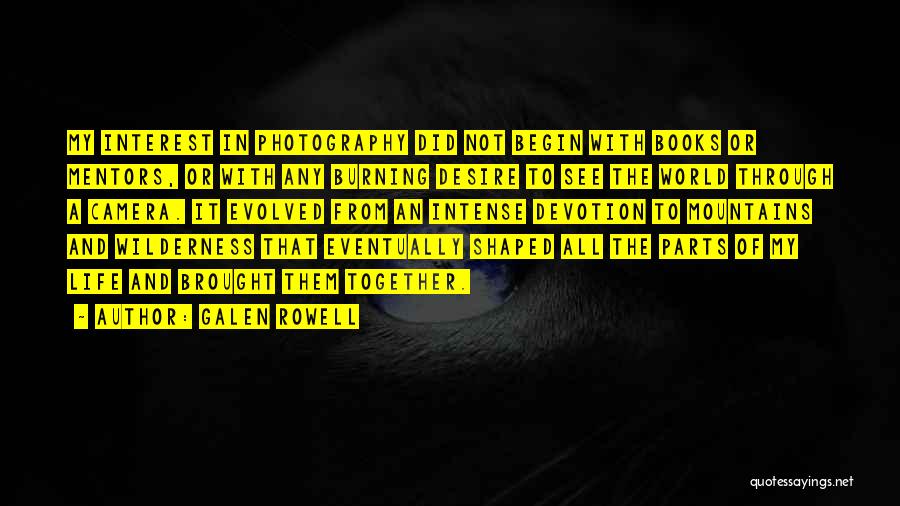 Galen Rowell Quotes 872612