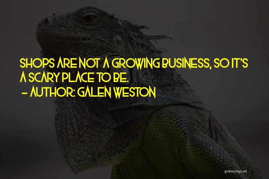 Galen Weston Quotes 1606185