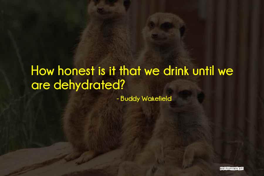 Galenas Dodge Quotes By Buddy Wakefield Galenas Dodge Quotes By Buddy Wakefield
