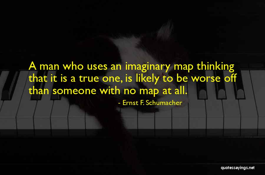Galenas Marijuana Quotes By Ernst F. Schumacher Galenas Marijuana Quotes By Ernst F. Schumacher