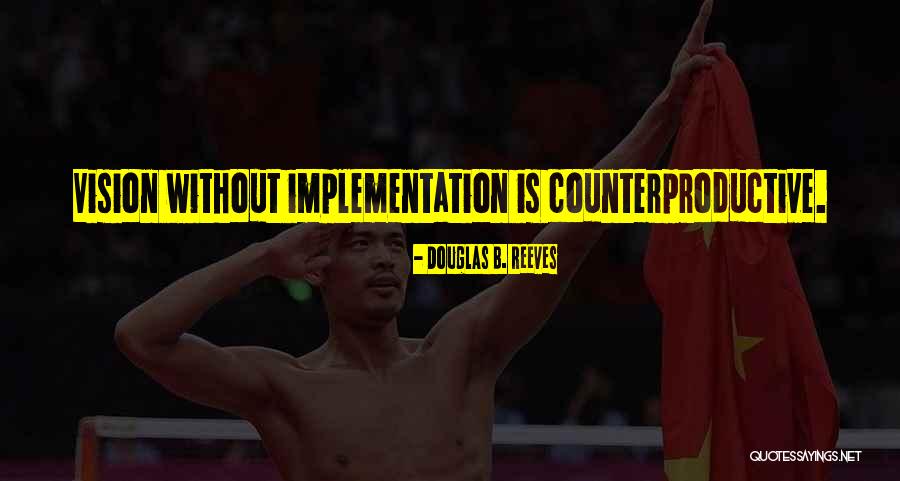 Galende Psicoanalisis Quotes By Douglas B. Reeves Galende Psicoanalisis Quotes By Douglas B. Reeves