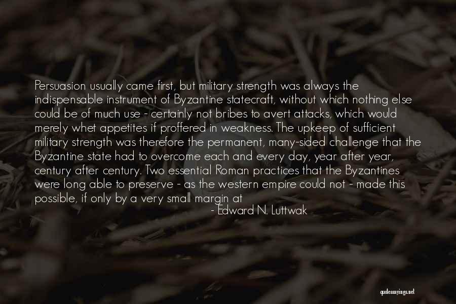 Galenist Quotes By Edward N. Luttwak Galenist Quotes By Edward N. Luttwak