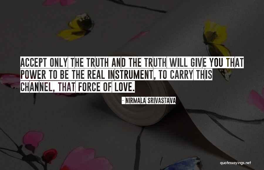 Galens Nekretnine Quotes By Nirmala Srivastava Galens Nekretnine Quotes By Nirmala Srivastava