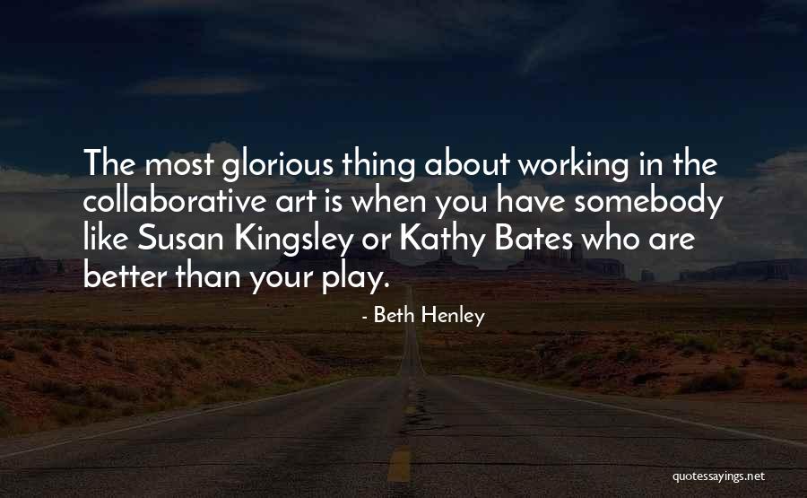 Galenus Bt Quotes By Beth Henley Galenus Bt Quotes By Beth Henley