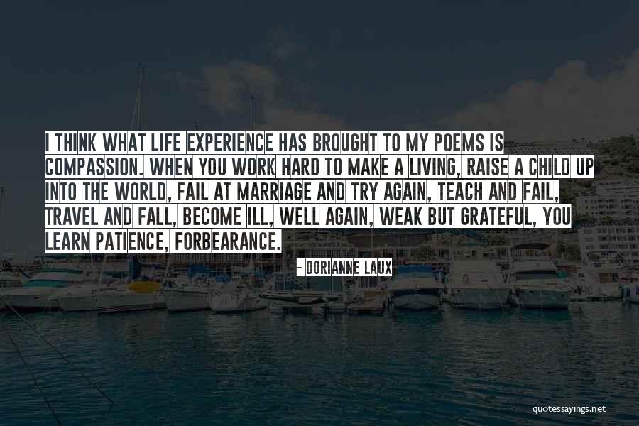 Galeota Peixe Quotes By Dorianne Laux Galeota Peixe Quotes By Dorianne Laux