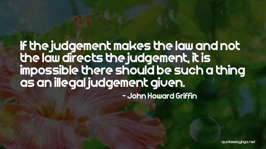 Galeota Point Quotes By John Howard Griffin Galeota Point Quotes By John Howard Griffin