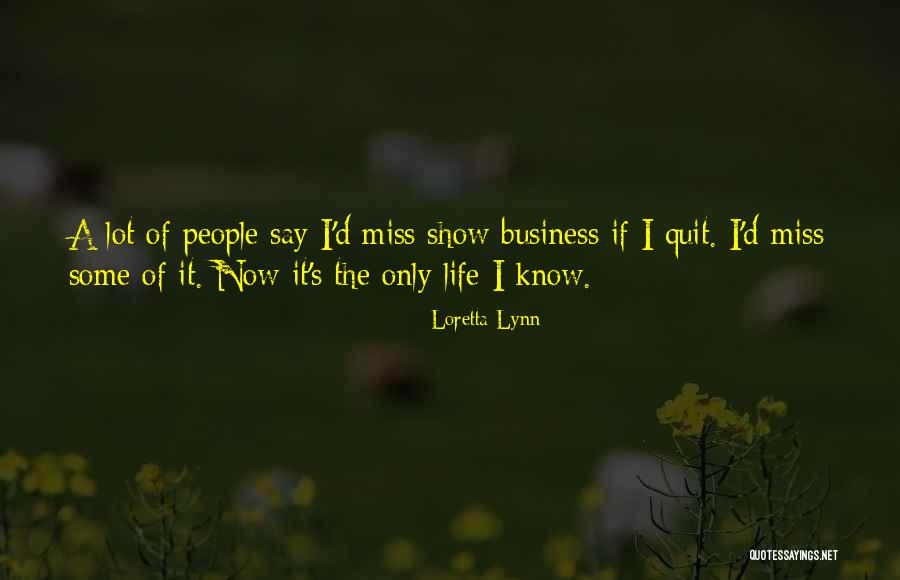 Galeote Mep Quotes By Loretta Lynn Galeote Mep Quotes By Loretta Lynn