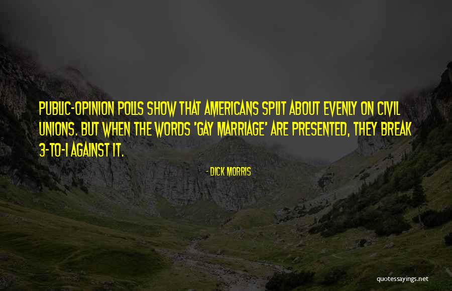 Galere Romaine Quotes By Dick Morris Galere Romaine Quotes By Dick Morris