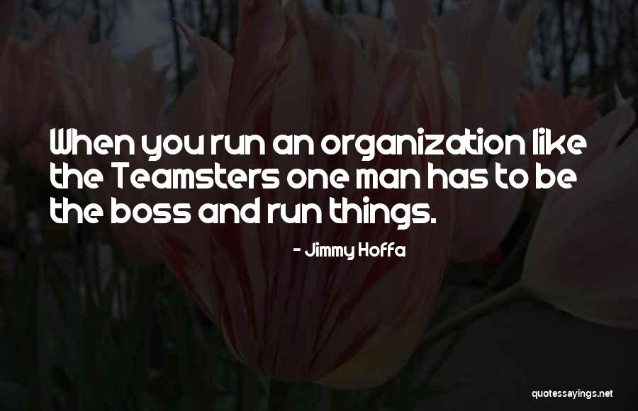 Galeri Ariani Quotes By Jimmy Hoffa Galeri Ariani Quotes By Jimmy Hoffa