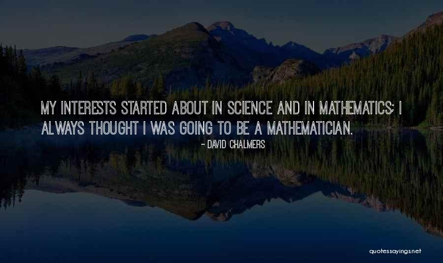 Galfione Ronald Quotes By David Chalmers Galfione Ronald Quotes By David Chalmers