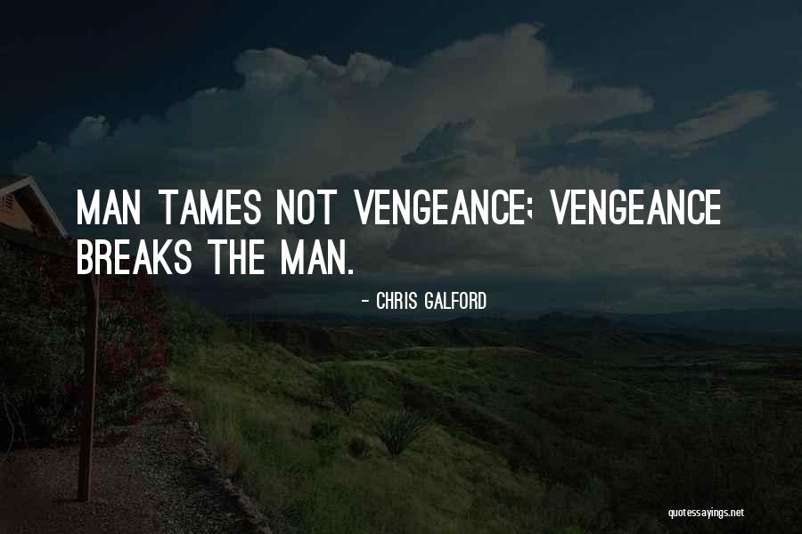 Galford Quotes By Chris Galford Galford Quotes By Chris Galford