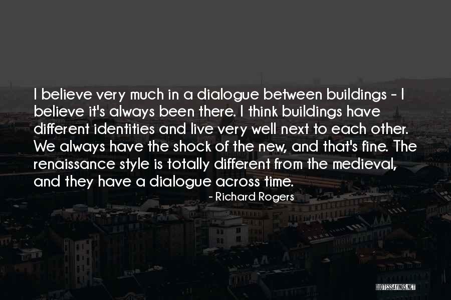 Galgano Guidotti Quotes By Richard Rogers Galgano Guidotti Quotes By Richard Rogers
