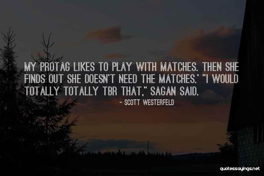 Galganov Editorials Quotes By Scott Westerfeld Galganov Editorials Quotes By Scott Westerfeld