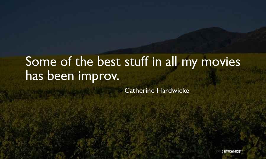 Galho De Lavanda Quotes By Catherine Hardwicke Galho De Lavanda Quotes By Catherine Hardwicke