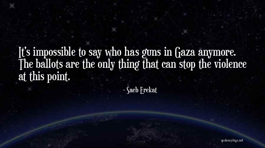 Galho De Lavanda Quotes By Saeb Erekat Galho De Lavanda Quotes By Saeb Erekat