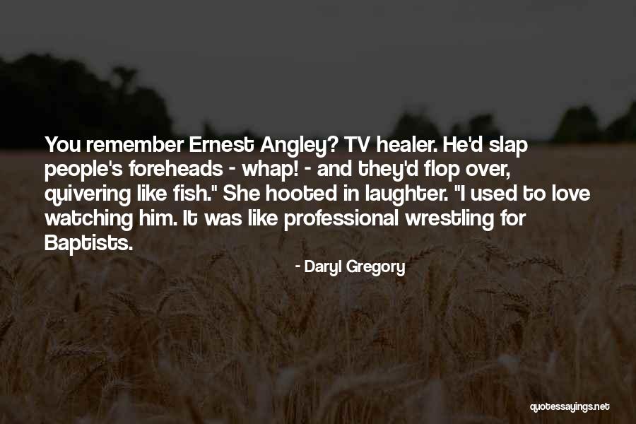 Galiano Gold Quotes By Daryl Gregory Galiano Gold Quotes By Daryl Gregory