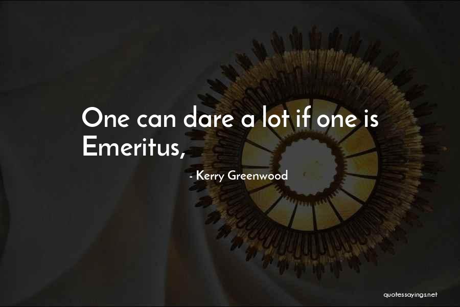 Galiano Gold Quotes By Kerry Greenwood Galiano Gold Quotes By Kerry Greenwood