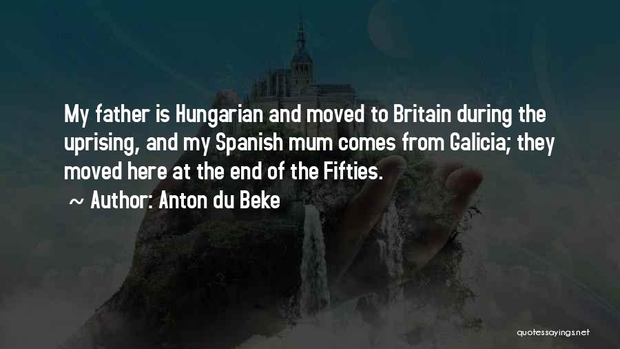 Galicia Quotes By Anton Du Beke