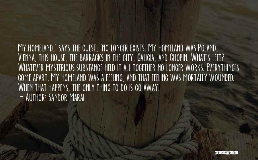 Galicia Quotes By Sandor Marai