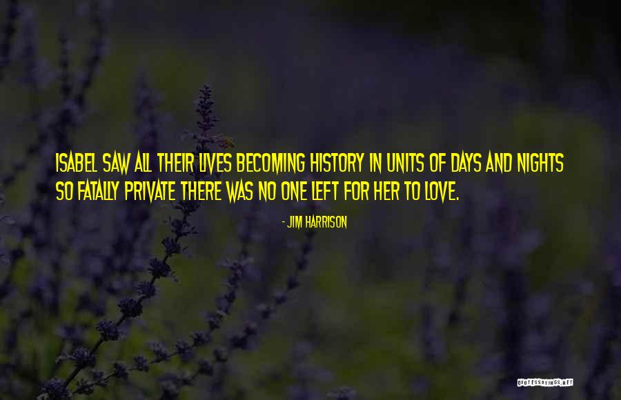Galiech Quotes By Jim Harrison Galiech Quotes By Jim Harrison
