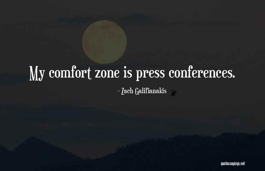 Galifianakis Quotes By Zach Galifianakis