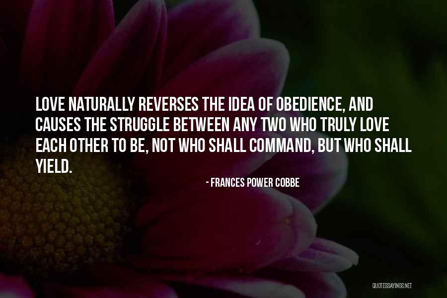 Galila Dani Quotes By Frances Power Cobbe Galila Dani Quotes By Frances Power Cobbe