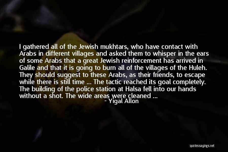 Galile Quotes By Yigal Allon Galile Quotes By Yigal Allon