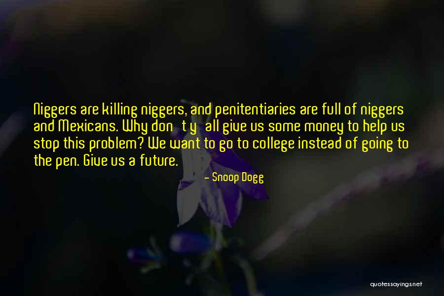 Galimard Quotes By Snoop Dogg Galimard Quotes By Snoop Dogg