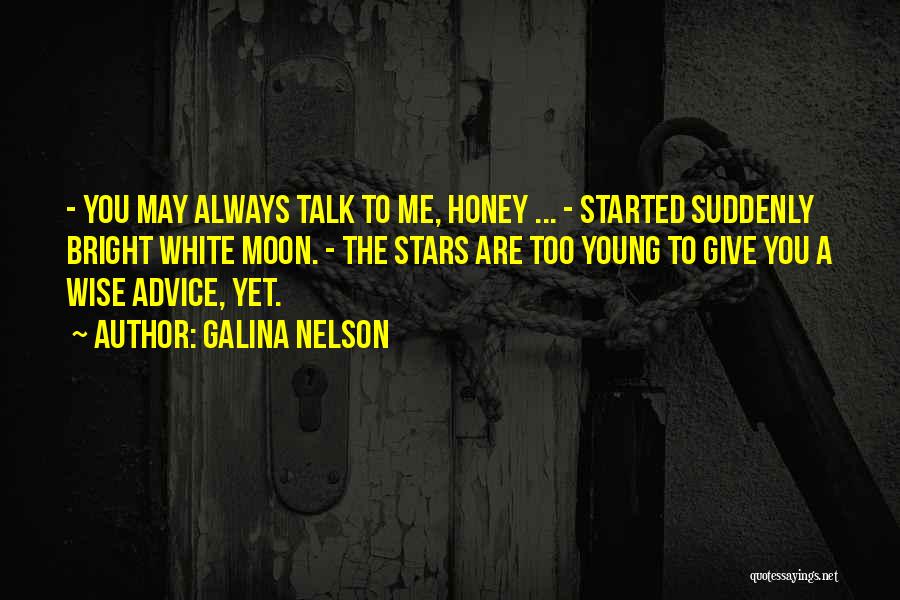 Galina Nelson Quotes 668526