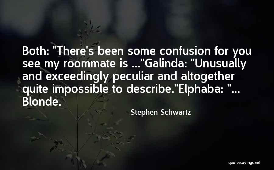 Galinda Quotes By Stephen Schwartz Galinda Quotes By Stephen Schwartz