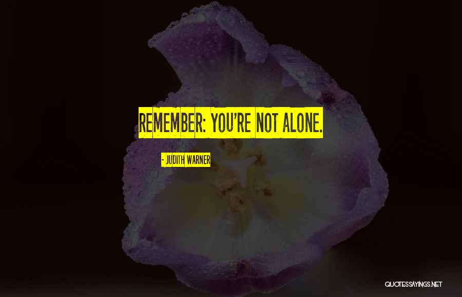 Galinskys 6 Quotes By Judith Warner Galinskys 6 Quotes By Judith Warner