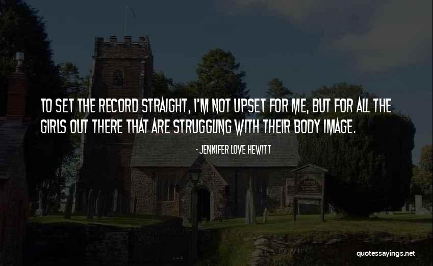 Galipotes Quotes By Jennifer Love Hewitt Galipotes Quotes By Jennifer Love Hewitt