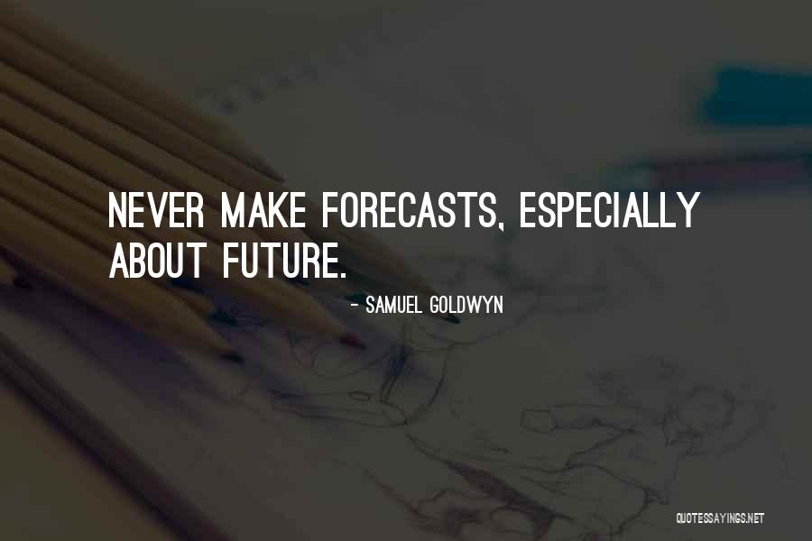 Galius Duncan Quotes By Samuel Goldwyn Galius Duncan Quotes By Samuel Goldwyn