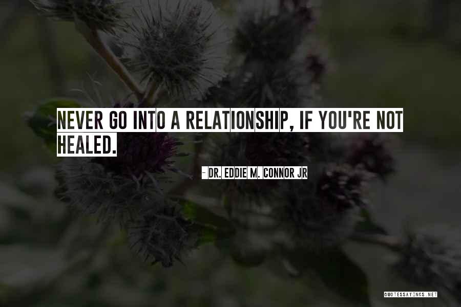 Galiyaan Quotes By Dr. Eddie M. Connor Jr Galiyaan Quotes By Dr. Eddie M. Connor Jr