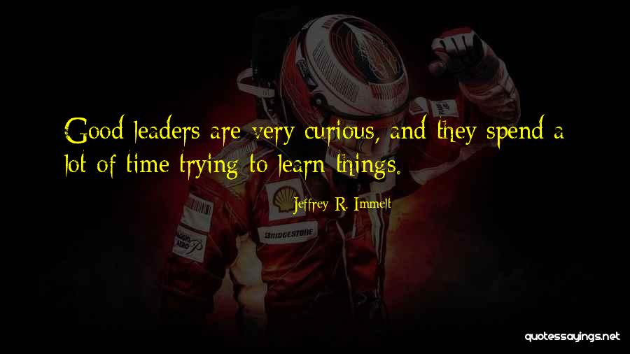 Galizia Spagna Quotes By Jeffrey R. Immelt Galizia Spagna Quotes By Jeffrey R. Immelt