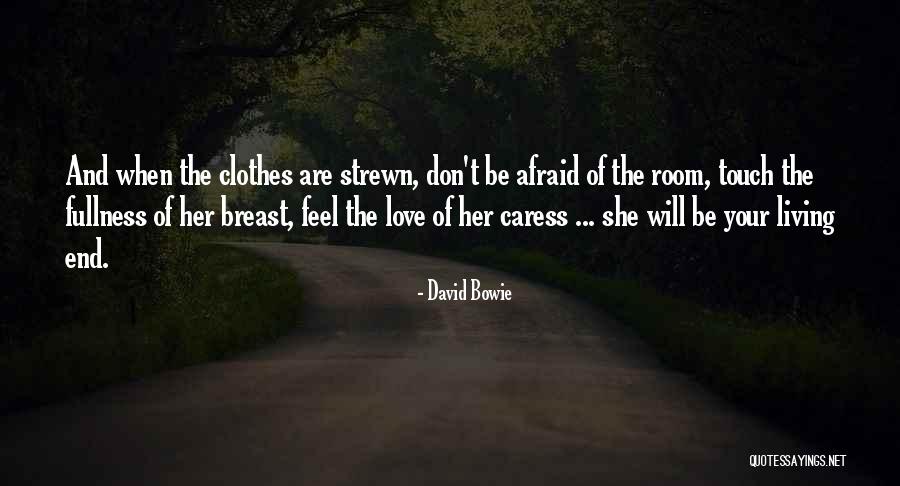Galizio Restaurants Quotes By David Bowie Galizio Restaurants Quotes By David Bowie