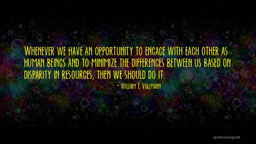 Gallands Saw Mill Quotes By William T. Vollmann Gallands Saw Mill Quotes By William T. Vollmann