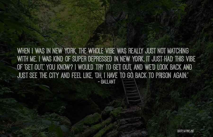 Gallant Quotes 1968557