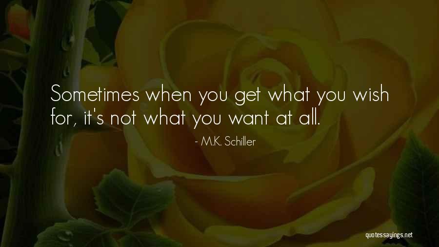 Gallardet Quotes By M.K. Schiller Gallardet Quotes By M.K. Schiller