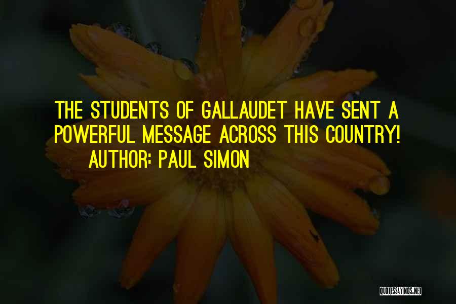 Gallaudet Quotes By Paul Simon