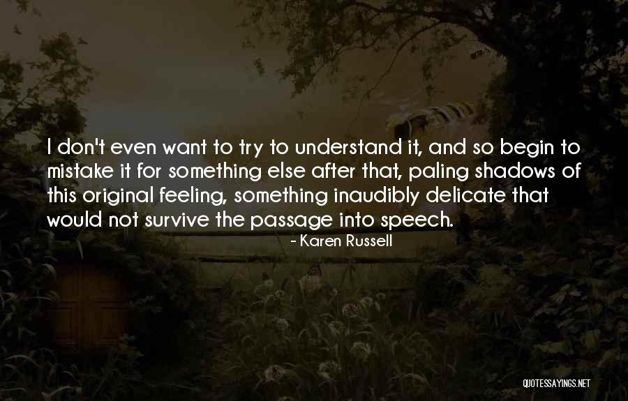 Gallaya Quotes By Karen Russell Gallaya Quotes By Karen Russell