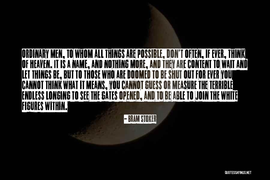 Galled Skin Quotes By Bram Stoker Galled Skin Quotes By Bram Stoker