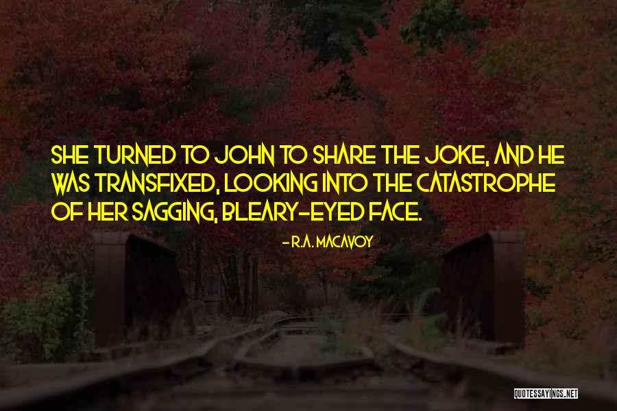 Gallego Desportes Quotes By R.A. MacAvoy Gallego Desportes Quotes By R.A. MacAvoy