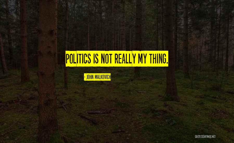 Gallego Quotes By John Malkovich Gallego Quotes By John Malkovich